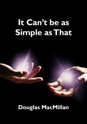 It Can't Be As Simple As That
