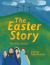 The Easter Story : The Bible Version