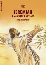 Jeremiah : A Man with a Message