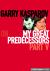 Garry Kasparov on My Great Predecessors