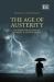 The Age of Austerity : The Global Financial Crisis and the Return to Economic Growth