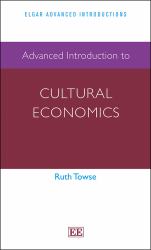 Advanced Introduction to Cultural Economics