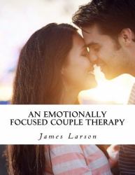 An Emotionally Focused Couple Therapy