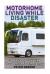 Motorhome Living While Disaster: 30 Hacks on Equipping Your Vehicle for Emergency