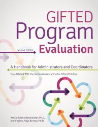 Gifted Program Evaluation : A Handbook for Administrators and Coordinators