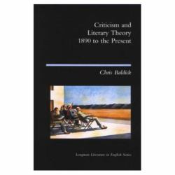 Criticism and Literary Theory 1890 to the Present