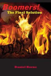 Boomers! : The Final Solution