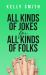 All Kinds of Jokes : For All Kinds of Folks