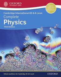Cambridge International AS and a Level Complete Physics : Third Edition
