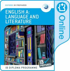 IB Prepared English A: Language and Literature : Oxford IB Diploma Programme