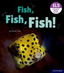 Essential Letters and Sounds: Essential Phonic Readers: Oxford Reading Level 3: Fish, Fish, Fish! : Oxford Reading Level 3 Fish, Fish, Fish!