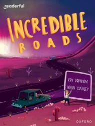 Readerful Independent Library: Oxford Reading Level 11 Incredible Roads
