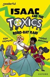 Readerful Independent Library - Isaac and the Toxics - Robo-Bat Raid