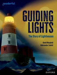 Guiding Lights : The Story of Lighthouses