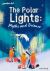 Readerful Rise: Oxford Reading Level 10 the Polar Lights: Myths and Science