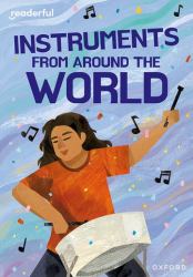 Readerful Rise: Oxford Reading Level 11 Instruments from Around the World