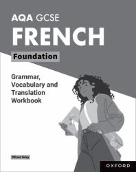 AQA GCSE French : Pack of 8: AQA GCSE French Foundation Grammar, Vocabulary and Translation Workbooks