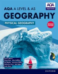 Aqa a Level and As Geography : Physical Geography Student Book