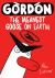 Gordon : The Meanest Goose on Earth Gordon : The Meanest Goose on Earth