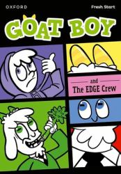 Goat Boy and the Edge Crew