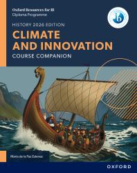 Oxford Resources for IB DP History Climate and Innovation Course Book