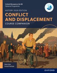 Oxford Resources for IB DP History Conflict and Displacement Course Book