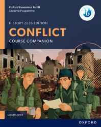 Oxford Resources for IB DP History: Conflict Course Book