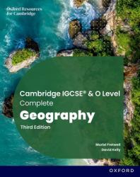 Cambridge IGCSE and o Level Complete Geography: Student Book Third Edition