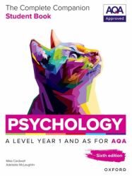 Psychology, A Level : Year 1 and AS for AQA: the Complete Companion Student Book