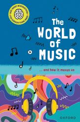 The World of Music : ... and How It Moves Us