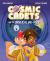 Cosmic Cadets and the Universal Uni-Korn : Volume 1