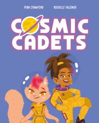 Cosmic Cadets and the Bubblegum Bots