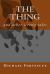 The Thing : And Other Screwy Tales The Thing : And Other Screwy Tales