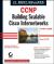 CCNP : Building Scalable Cisco Internetworks - Covers Exam 643-801 CCNP : Building Scalable Cisco Internetworks - Covers Exam 643-801