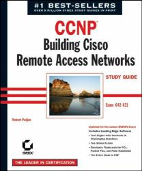 CCNP : Building Cisco Remote Access Networks: Covers Exam 642-821