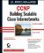 CCNP: Building Scalable Cisco Internetworks Study Guide CCNP: Building Scalable Cisco Internetworks Study Guide