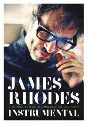 Instrumental : A Memoir of Madness, Medication and Music