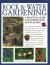 Rock and Water Gardening : A Practical Guide to Construction and Planting