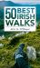 50 Best Irish Walks 50 Best Irish Walks