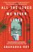 All the Lives We Never Lived : A Novel All the Lives We Never Lived : A Novel