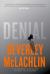 Denial : A Novel Denial : A Novel