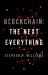 Blockchain: the Next Everything