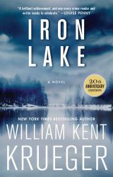 Iron Lake (20th Anniversary Edition) : A Novel