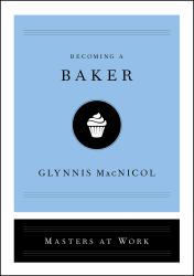 Becoming a Baker