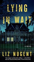 Lying in Wait : A Novel