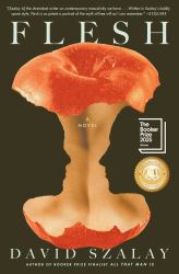 Flesh : A Novel (Booker Prize Winner)