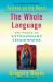 The Whole Language : The Power of Extravagant Tenderness