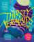 Thirsty Mermaids Thirsty Mermaids