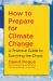 How to Prepare for Climate Change : A Practical Guide to Surviving the Chaos