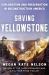 Saving Yellowstone : Exploration and Preservation in Reconstruction America